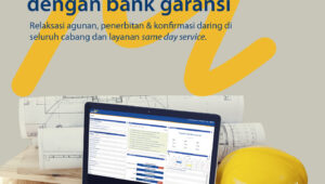 Penerbitan Bank Garansi untuk Proyek Pemerintah Semakin Mudah di Bank Mandiri