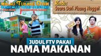 14 Judul FTV Pakai Nama Makanan Ini Malah Bikin Ketawa Geli