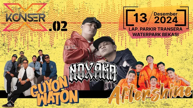 Pengen Lihat Aksi Panggung NDX Axa & Guyon Waton? Segera Dapatkan Tiket Konser X.02 Sebelum Terlambat!