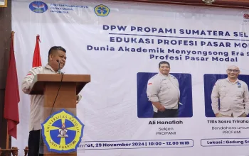 Sertifikasi Profesi Pasar Modal Jadi Fokus Edukasi DPW PROPAMI Sumsel di UKMC Palembang